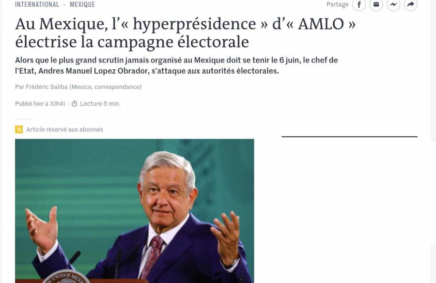 Diario Francés critica la hiperpresidencia" de AMLO y su injerencia en las elecciones