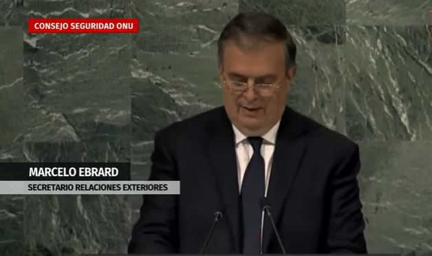 La ONU "no puede" con el tema de la guerra, reprocha Ebrard y ¿AMLO si?