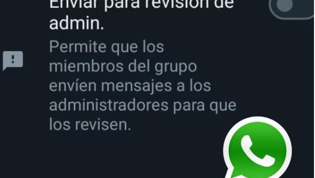 Qué es y cómo utilizar la función “enviar para revisión de admin” en WhatsApp