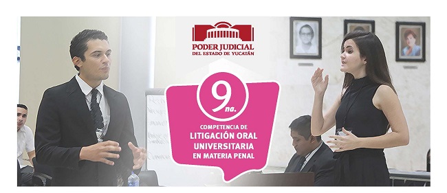 Yucatán: Inicia este jueves 9ª competencia universitaria de litigio oral penal